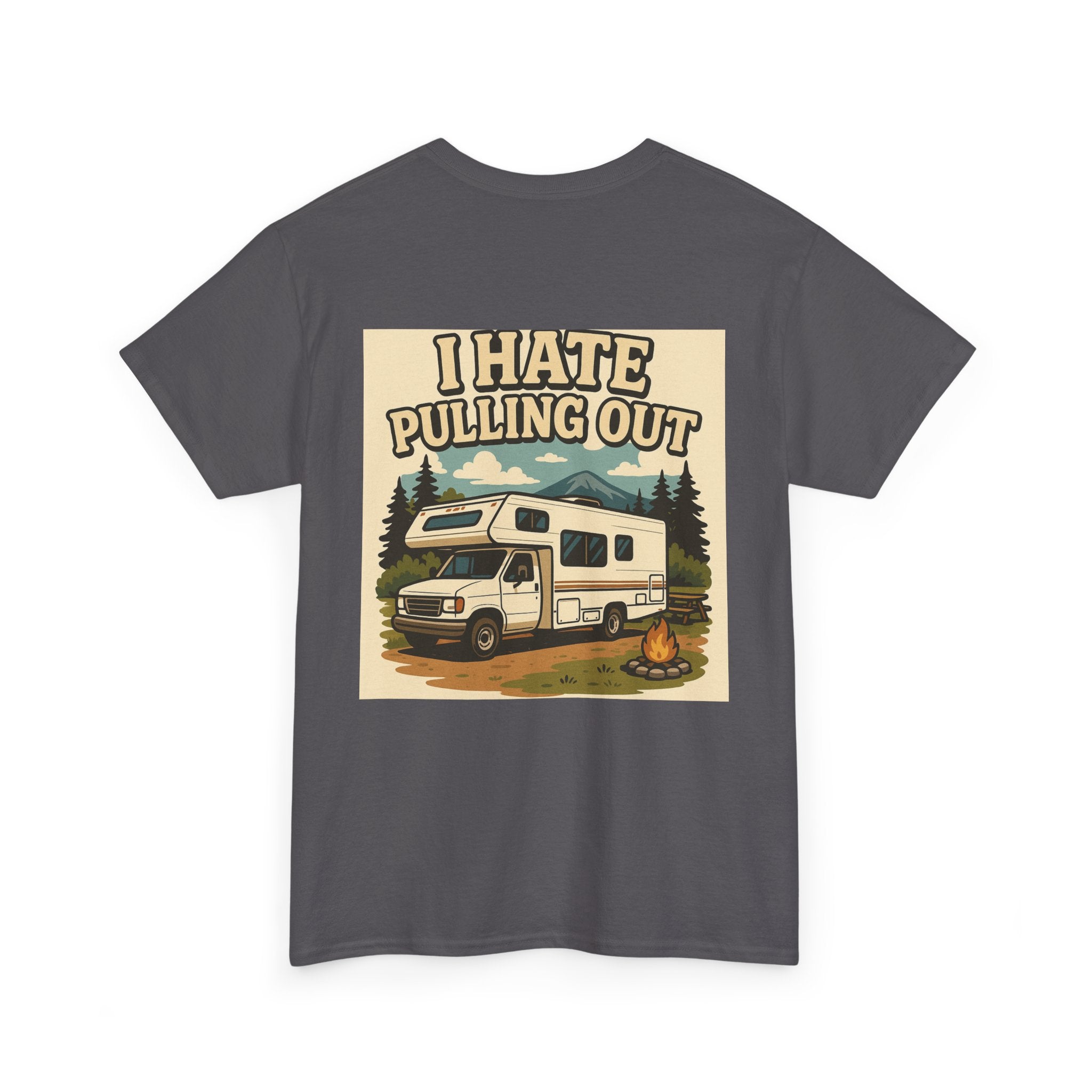 Unisex Tee - I Hate Pulling Out Funny Tee Shirt
