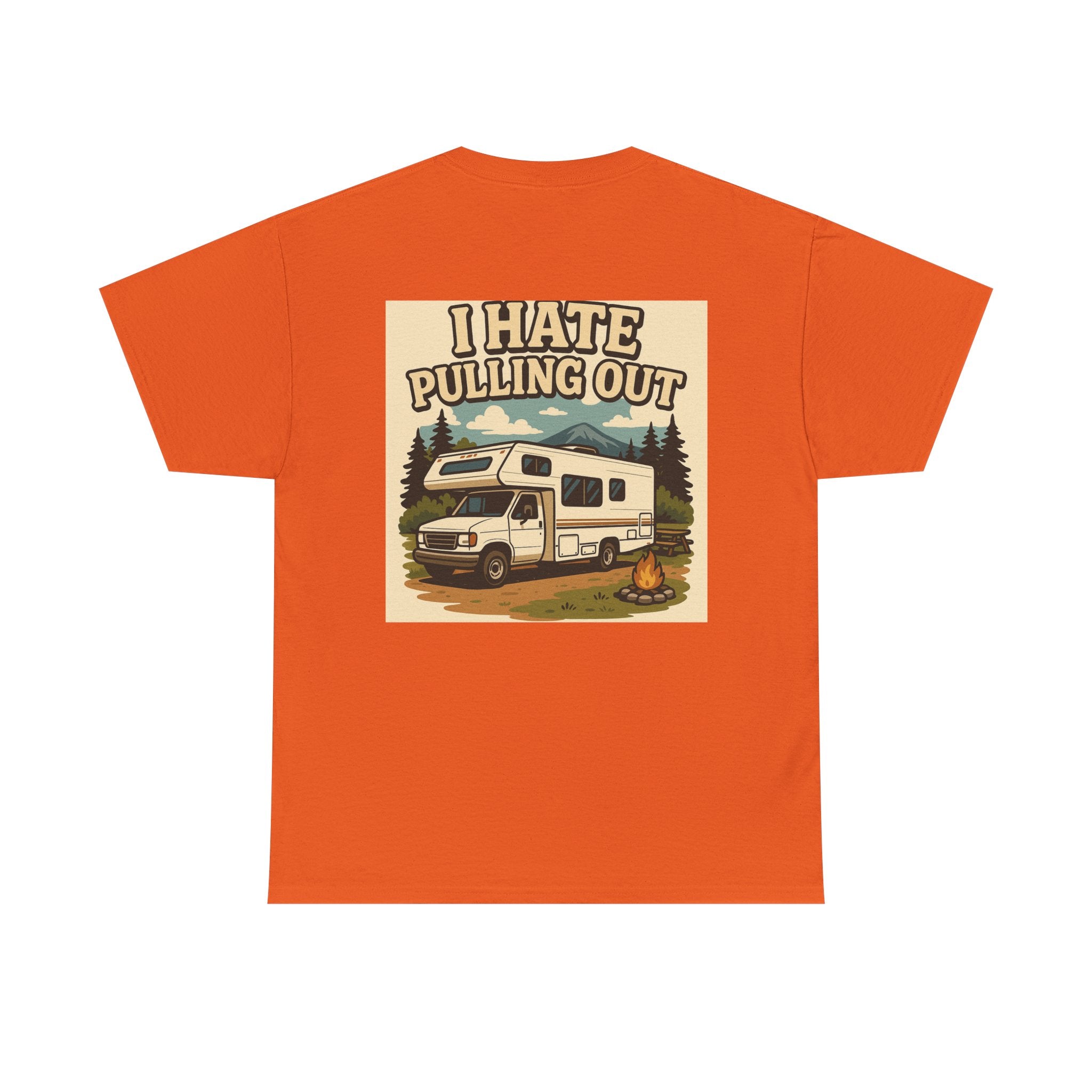 Unisex Tee - I Hate Pulling Out Funny Tee Shirt