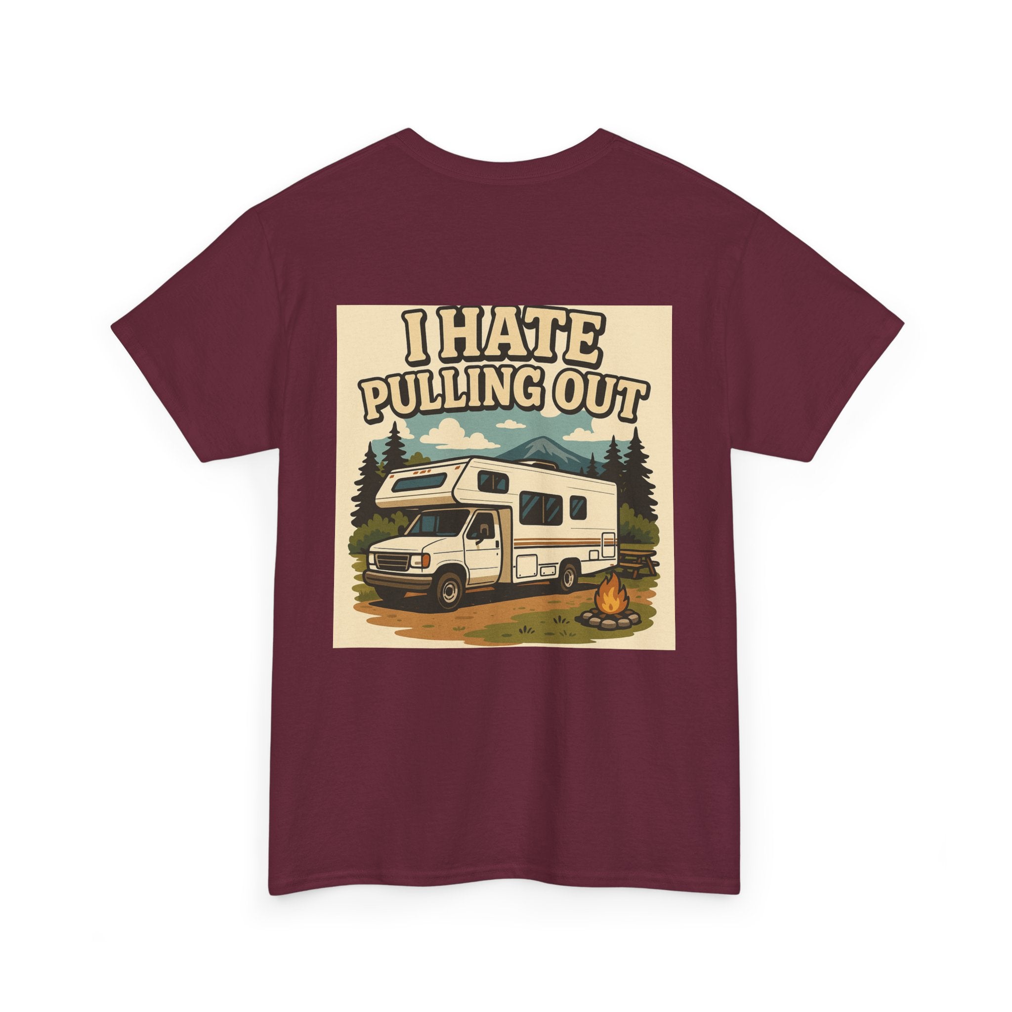 Unisex Tee - I Hate Pulling Out Funny Tee Shirt