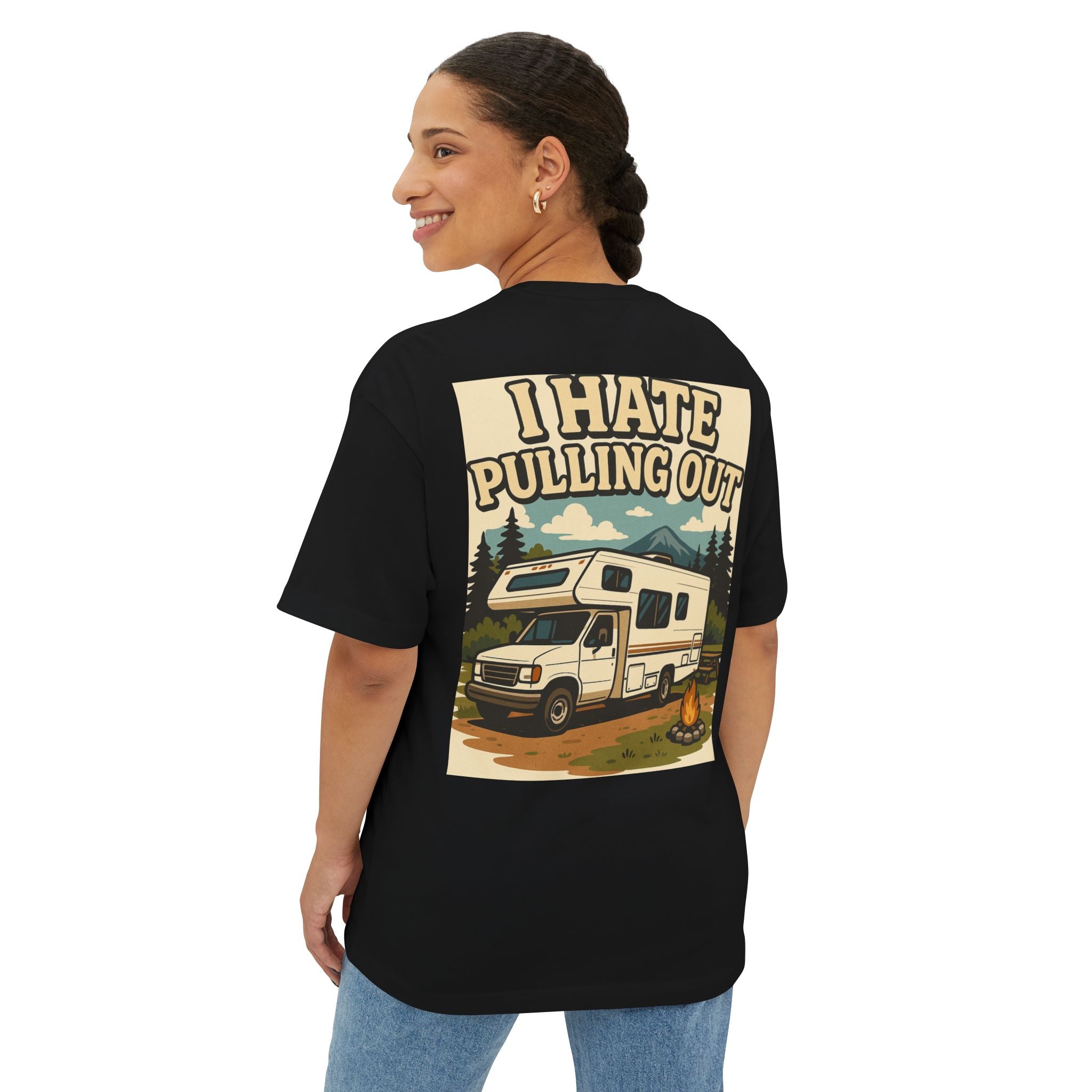 I Hate Pulling Out Tee Shirt - Unisex Oversized Boxy Tee