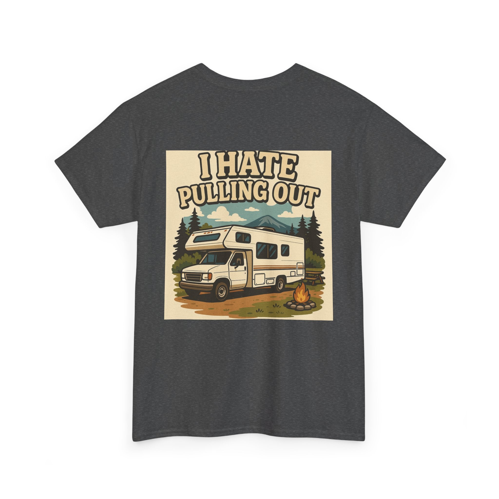 Unisex Tee - I Hate Pulling Out Funny Tee Shirt