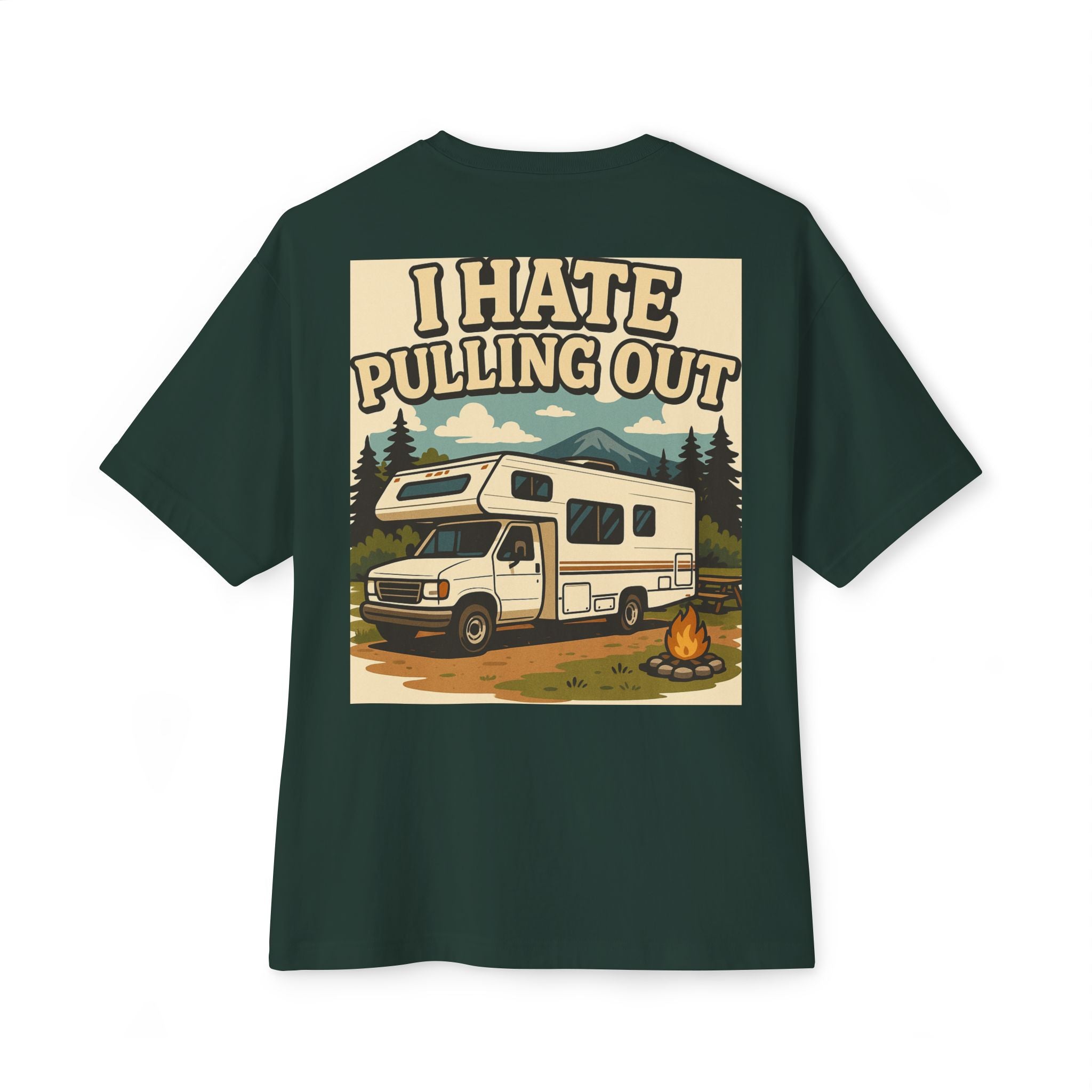 I Hate Pulling Out Tee Shirt - Unisex Oversized Boxy Tee