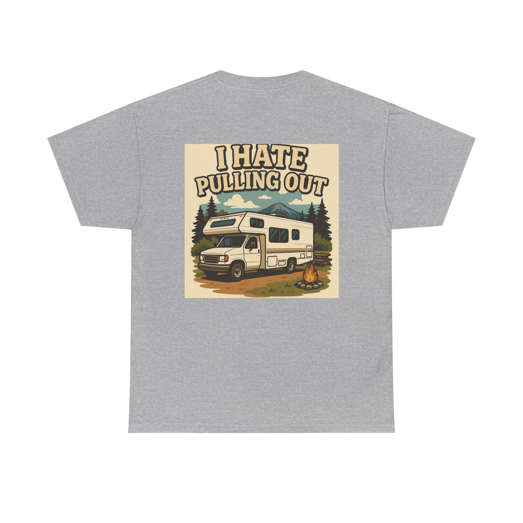Unisex Tee - I Hate Pulling Out Funny Tee Shirt