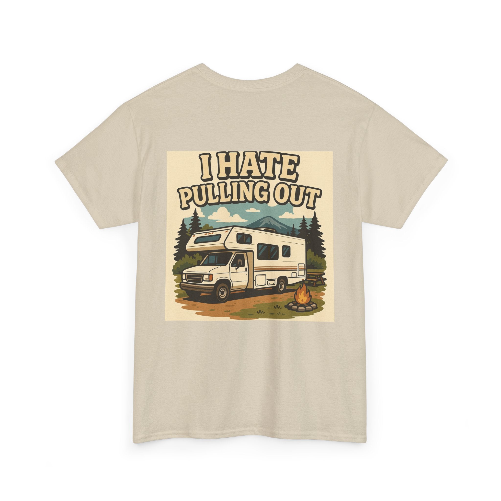 Unisex Tee - I Hate Pulling Out Funny Tee Shirt