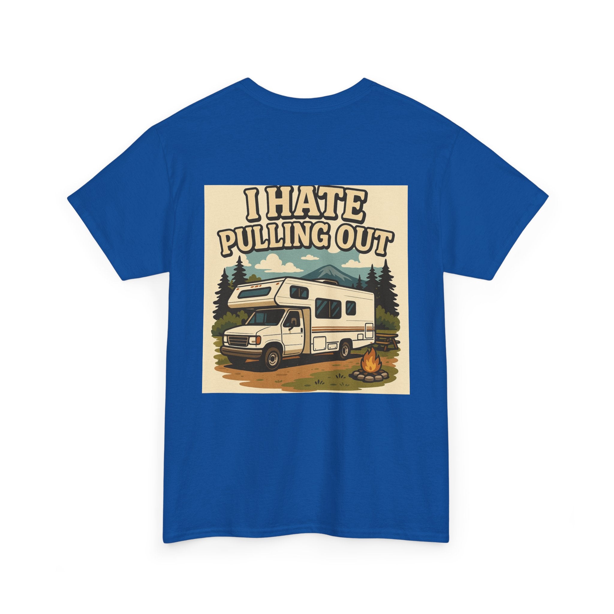 Unisex Tee - I Hate Pulling Out Funny Tee Shirt