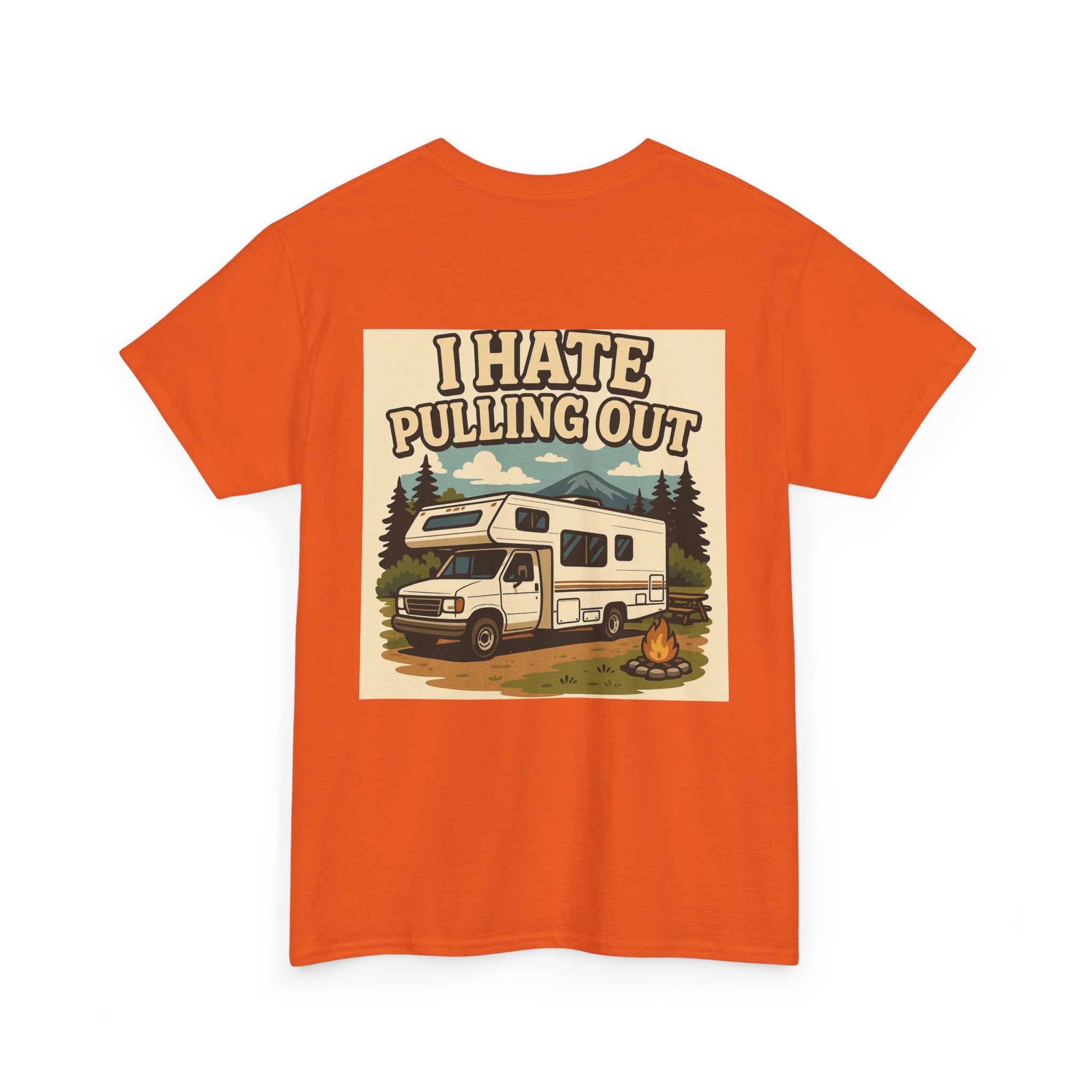 Unisex Tee - I Hate Pulling Out Funny Tee Shirt