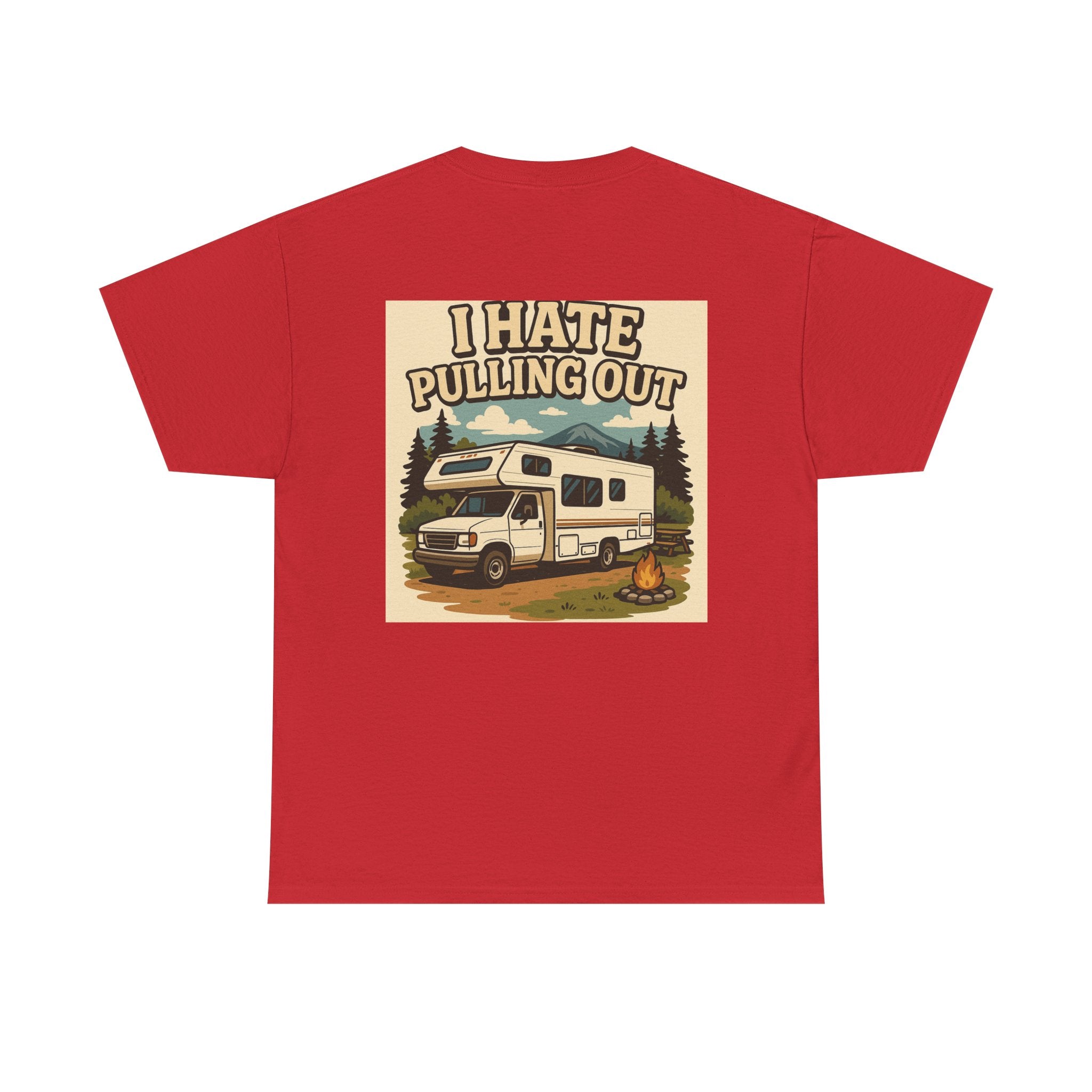 Unisex Tee - I Hate Pulling Out Funny Tee Shirt