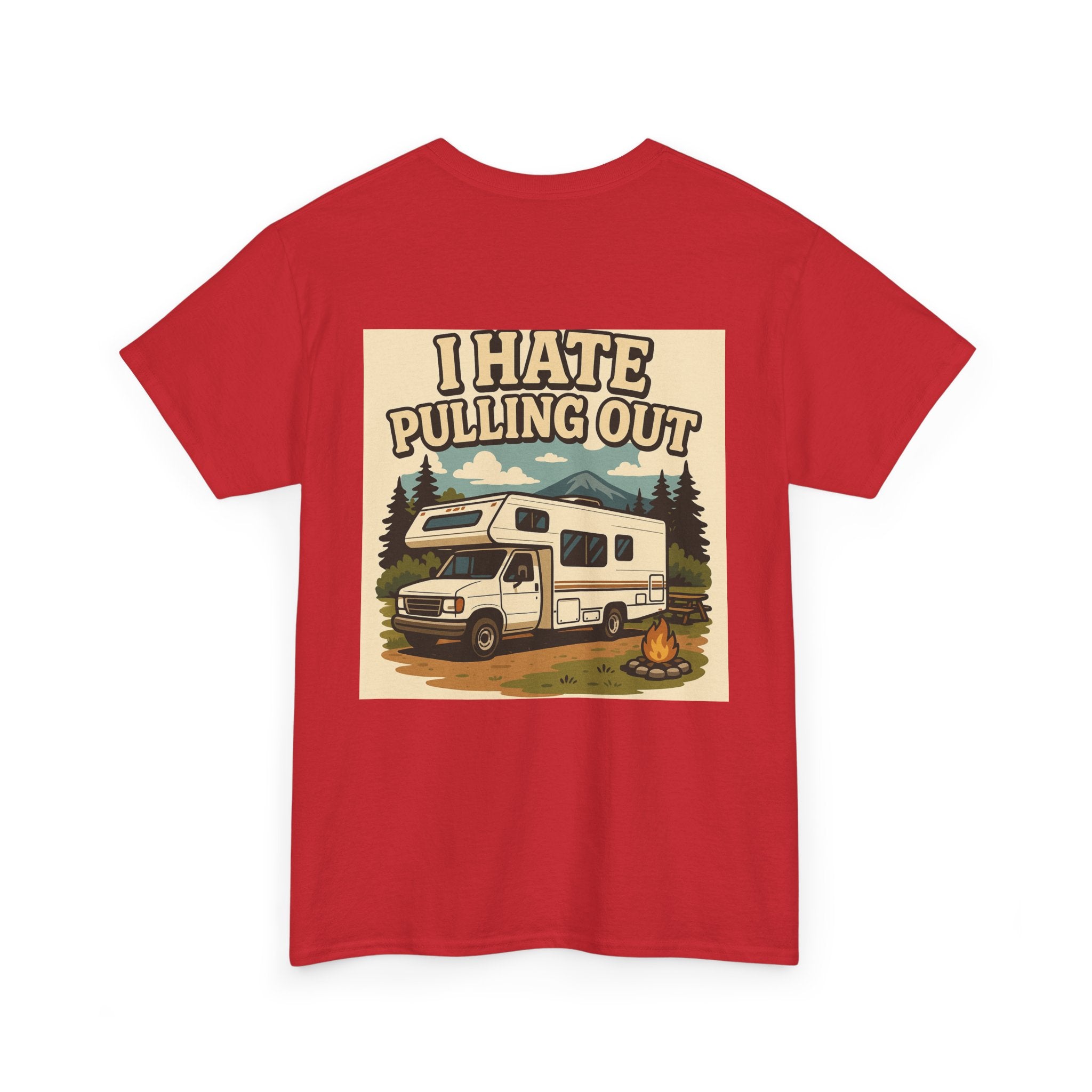 Unisex Tee - I Hate Pulling Out Funny Tee Shirt
